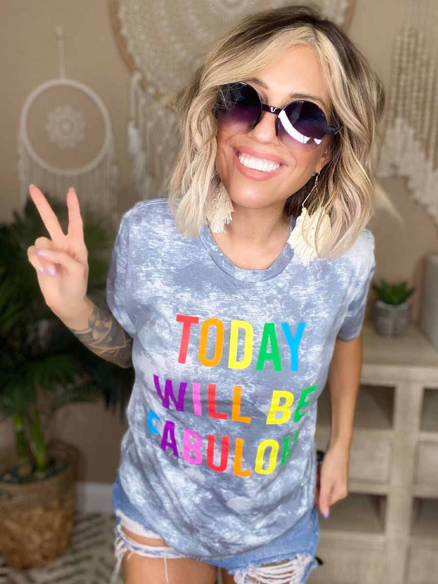 Today Will Be Fabulous