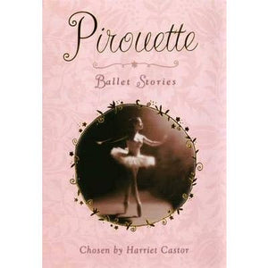 Pirouette: Ballet Stories