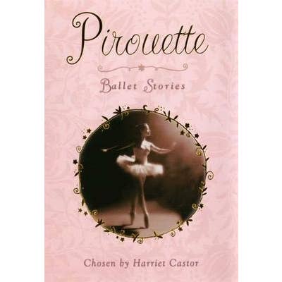 Pirouette: Ballet Stories